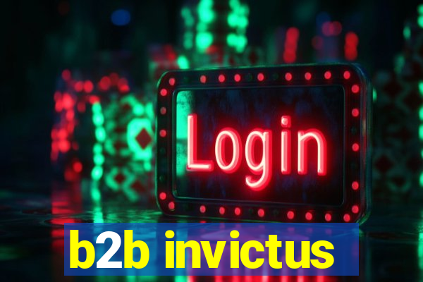 b2b invictus